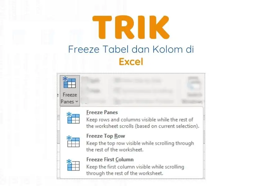 Panduan Trik Freeze Panes di Microsoft Excel untuk Mengunci Baris dan Kolom Tabel