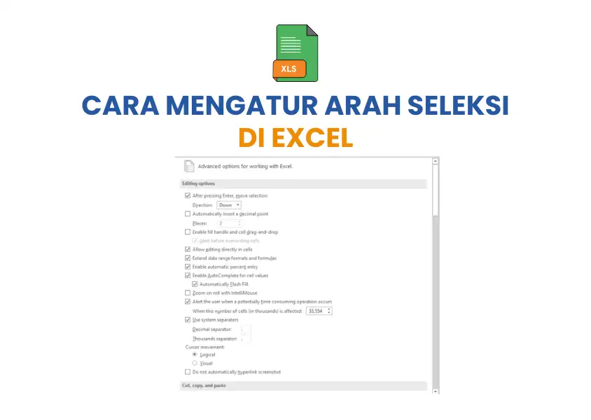 Tampilan menu Excel Options bagian Editing options untuk mengatur arah gerakan seleksi cell di Microsoft Excel